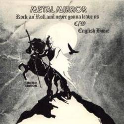 Metal Mirror : Rock an' Roll Ain't Never Gonna Leave Us